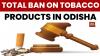 Health Minister Mukesh Maling Announces Total Ban On Tobacco And Nicotine Products In Odisha