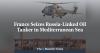 France Seizes Russia-Linked Oil Tanker in Mediterranean Sea