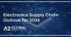 Electronics Supply Chain Outlook 2026: Momentum and Risk
