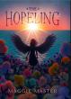 A Middle Grades Book About ‘Really Hard Stuff’: Q&A with Maggie Master, Author of ‘The Hopeling’