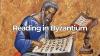 Reading in Byzantium: Literacy, Books, and a World of Texts