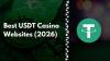 Best USDT Casinos (2026) | Top Tether Casino Websites