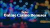 Best online casino bonus offers & welcome bonuses 2026
