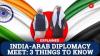 India-Arab Meet After 10 Years: Why It Matters | India-Arab Foreign Ministers’ Meeting