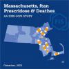 Massachusetts Prescription Overdose Deaths: A 2000-2023 Study
