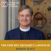 Election of the Very Rev. Richard Lawson as 13th Bishop of Alabama