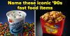 Only True '90s Kids Can Get At Least 10/15 On This Nostalgic Fast Food Quiz