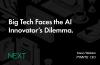 Big Tech Faces the AI Innovator’s Dilemma.