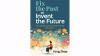 Fix The Past Or Invent The Future: Moving Beyond One-Size-Fits-All Education – Book Review