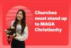 Churches must stand up to MAGA Christianity