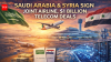 $1 billion for Syria’s Internet? Saudi Arabia’s historic telecom deal SilkLink, new joint airline push explained