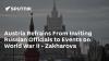 Austria Refrains From Inviting Russian Officials to Events on World War II - Zakharova