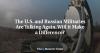The U.S. and Russian Militaries Are Talking Again. Will That Make a Difference?