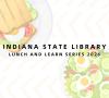 Indiana State Library unveils “The Business of Archives” in upcoming Lunch and Learn