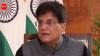 India to get Bangladesh-like textile tariff cut: Piyush Goyal
