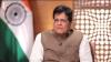 India to get zero-duty textile access like Bangladesh under upcoming trade pact: Piyush Goyal