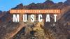 MUSCAT TRAVEL GUIDE: Things to Do in Muscat, Top Tourist Attractions & Itinerary