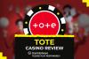 Tote review Casino review in the UK (2026)