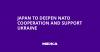 Japan to Deepen NATO Cooperation and Support Ukraine