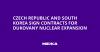 Czech Republic and South Korea Sign Contracts for Dukovany Nuclear Expansion