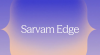 Made In India AI Model Sarvam Edge Runs Without Internet On Phones, Laptops