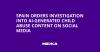 Spain Orders Investigation into AI-Generated Child Abuse Content on Social Media