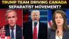 Separatist Movements Forment In Canada With Trump’s Support