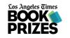 The 2025 L.A. Times Book Prizes Finalists and Honorees