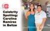 Celebrity Spotting: La Reina del Flow Star Carolina Ramírez Visits Belize