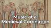 Music for a Medieval Coronation: Edward the Confessor at Winchester