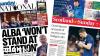 Scotland's papers: Alba 'won't stand at election' and budget cuts row