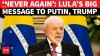 Brazil Pres. Lula's Roaring Message To Putin, Trump; 'We Won't Be Part Of Your...' | WATCH