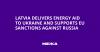 Latvia Delivers Energy Aid to Ukraine and Supports EU Sanctions Against Russia