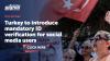 Turkey to introduce mandatory ID verification for social media users