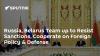 Russia, Belarus Team up to Resist Sanctions, Cooperate on Foreign Policy & Defense