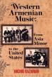 Hachig Kazarian’s Apology for Western Armenian Music: A Layperson’s Perspective