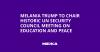 Melania Trump to Chair Historic UN Security Council Meeting on Education and Peace