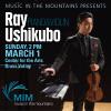 Music in the Mountains Announces 2026 Season, Opening with Virtuoso Ray Ushikubo on March 1
