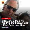 CHamoru Is the Only “Self” in the Guam Right of Self Determination