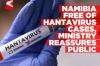 No hantavirus cases detected in Namibia, Health Ministry confirms