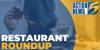 Restaurant Roundup: June 12
