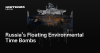 Russia’s Floating Environmental Time Bombs