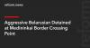 Aggressive Belarusian Detained at Medininkai Border Crossing Point