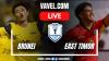 Brunei vs East Timor LIVE Score Updates: second half starts (0-2)