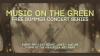 Music on the Green Continues 36th Season with Holiday Weekend Performances