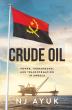 Crude Oil And The Long Shadow Of Angola’s History