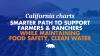 California charts smarter path to support farmers and ranchers while maintaining food safety and clean water