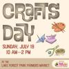 Crafts Day at Lake Forest Park Farmers Market July 19, 2026