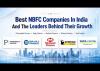 Best NBFC Companies In India And The Leaders Behind Their Growth