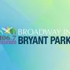 New York’s ‘106.7 Lite FM’ Celebrates 26 Years Of Broadway In Bryant Park.